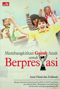 Membangkitkan Gairah Anak untuk Berprestasi