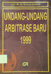 UNDANG-UNDANG ARBITRASE BARU 1999