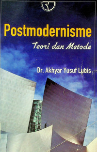 Postmodernisme: Teori dan Metode