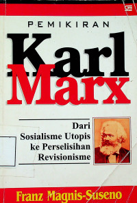 PEMIKIRAN Karl Marx: Dari Sosialisme Utopis ke Perselisihan Revisionisme