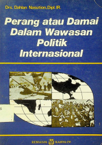 Perang atau Damai Dalam Wawasan Politik Internasional