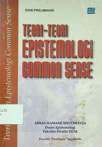 TEORI-TEORI EPISTEMOLOGI COMMON SENSE