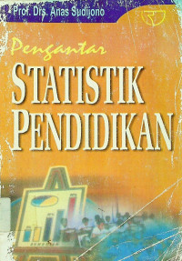 Pengantar STATISTIK PENDIDIKAN