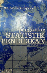 pengantar STATISTIK PENDIDIKAN