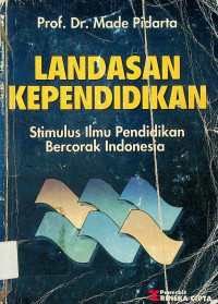 LANDASAN KEPENDIDIKAN: Stimulus Ilmu Pendidikan Bercocok Indonesia