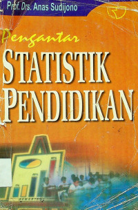 pengantar SRATISTIK PENDIDIKAN