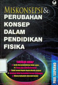 MISKONSEPSI & PERUBAHAN KONSEP DALAM PENDIDIKAN FISIKA