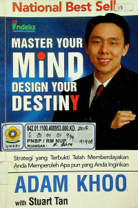 MASTER YOUR MIND DESIGN YOUR DESTINY: Strategi yang Terbukti Telah Memberdayakan Anda Memperoleh Apapun yang Anda Inginkan