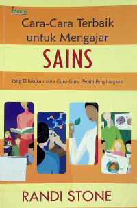 Cara-Cara Terbaik untuk Mengajar SAINS yang Dilakukan oleh Guru-Guru Peraih Penghargaan