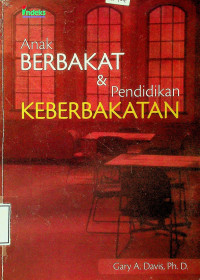 Anak BERBAKAT & Pendidikan KEBERBAKATAN