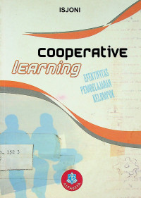 Cooperative Learning: EFEKTIFITAS PEMBELAJARAN KELOMPOK