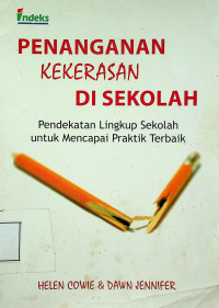 PENANGANAN KEKERASAN DI SEKOLAH: Pendekatan Lingkup Sekolah untuk Mencapai Praktik Terbaik