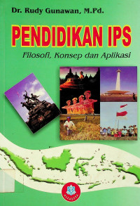 PENDIDIKAN IPS: Filosofi, Konsep dan Aplikasi