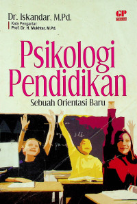 Psikologi Pendidikan: Sebuah Orientasi Baru