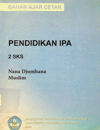 PENDIDIKAN IPA 2 SKS: BAHAN AJAR CETAK