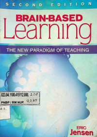 BRAIN-BASED Learning THE NEW PARADIGM OF TEACHING, SECOND EDITION