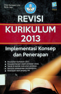 REVISI KURIKULUM 2013 : Implementasi Konsep dan Penerapan