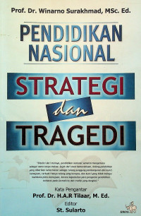 PENDIDIKAN NASIONAL STRATEGI dan TRAGEDI