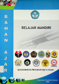 BAHAN AJAR: BELAJAR MANDIRI, KONSORSIUM PROGRAM PJJ S1 PGSD