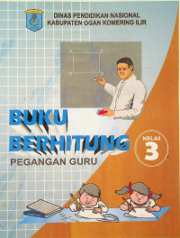 BUKU BERHITUNG: PEGANGAN GURU, KELAS 3