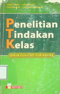 Penelitian Tindakan Kelas untuk Guru SD, SLB Dan TK