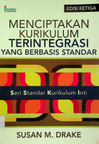 MENCIPTAKAN KURIKULUM TERINTEGRASI YANG BERBASIS STANDAR, EDISI KETIGA