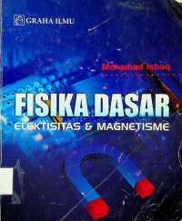 FISIKA DASAR: ELEKTISITAS & MAGNETISME