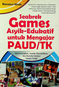 Seabrek Games Asyik-Edukatif untuk Mengajar PAUD/TK