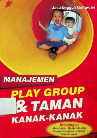 MANAJEMEN PLAY GROUP & TAMAN KANAK-KANAK