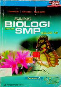 SAINS BIOLOGI UNTUK SMP KELAS VII, Semester 2 1B