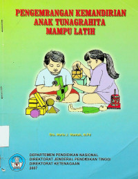 PENGEMBANGAN KEMANDIRIAN ANAK TUNAGRAHITA MAMPU LATIH