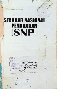 STANDAR NASIONAL PENDIDIKAN (SNP): PERATURAN PEMERINTAH RI No. 19 Th. 2005 tentang Standar Nasional Pendidikan