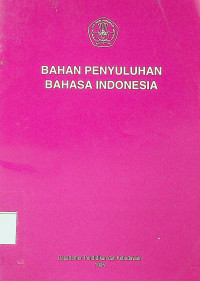 BAHAN PENYULUHAN BAHASA INDONESIA