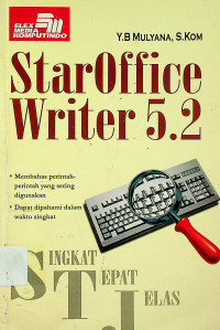 SINGKAT TEPAT JELAS: StarOffice Writer 5.2