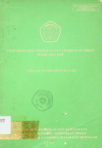 PENDIDIKAN KEPENDUDUKAN DAN LINGKUNGAN HIDUP DI IKIP DAN FKIP: SEBAGAI PEGANGAN PENGAJAR