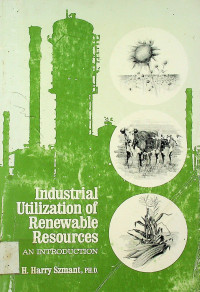 Industrial Unitilazation of Renewable Resources AN INTRODUCTION