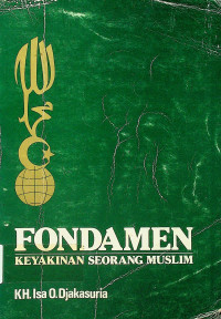 FONDAMEN: KEYAKINAN SEORANG MUSLIM