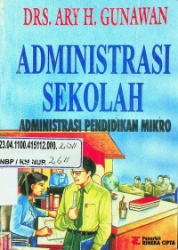 ADMINISTRASI SEKOLAH: ADMINISTRASI PENDIDIKAN MIKRO