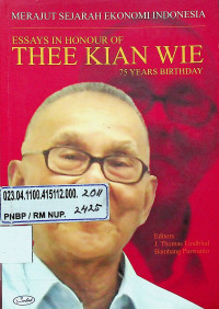 ESSAYS IN HONOUR OF THEE KIAN WIE 75 YEARS BIRTHDAY