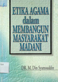 ETIKA AGAMA dalam MEMBANGUN MASYARAKAT MADANI