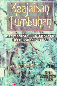 Keajaiban Tumbuhan: DAN MANUSIA PUN TERKESIAP OLEH RAHASIA TUHAN