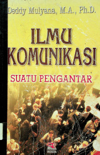 ILMU KOMUNIKASI : Suatu Pengantar