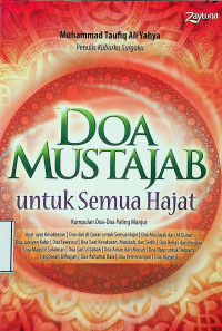 DOA MUSTAJAB untuk Semua Hajat: Kumpulan Doa-Doa Paling Manjur