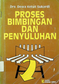 PROSES BIMBINGAN DAN PENYULUHAN