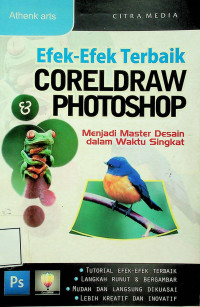 Efek-Efek Terbaik CORELDRAW PHOTOSHOP: Menjadi Master Desain dalam Waktu Singkat