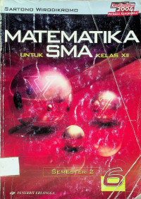 MATEMATIKA UNTUK SMA KELAS XII, SEMESTER 2