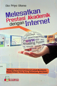 Melesatkan Prestasi Akademik dengan Internet