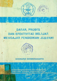 Dasar proses dan efektivitas belajar mengajar pendidikan jasmani