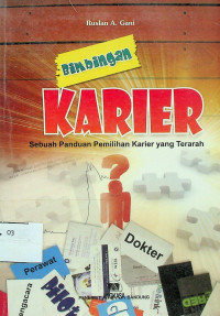 Bimbingan KARIER: Sebuah Panduan Pemilihan Karier yang Terarah