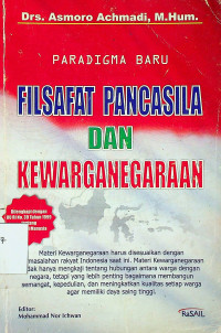 PARADIGMA BARU : FILSAFAT PANCASILA DAN KEWARGANEGARAAN